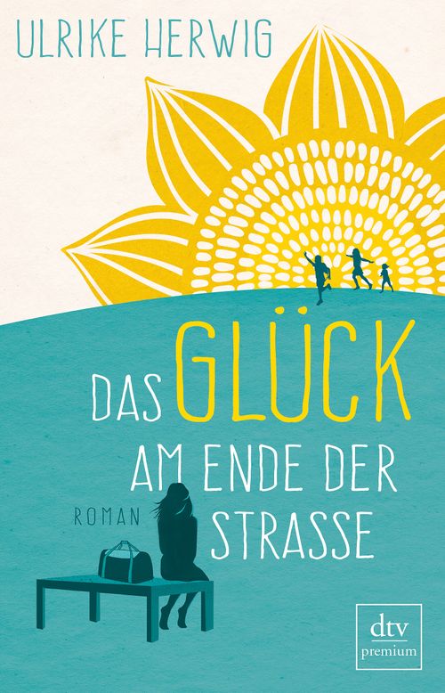 Cover des Buches Das Glück am Ende der Straße von Ulrike Herwig